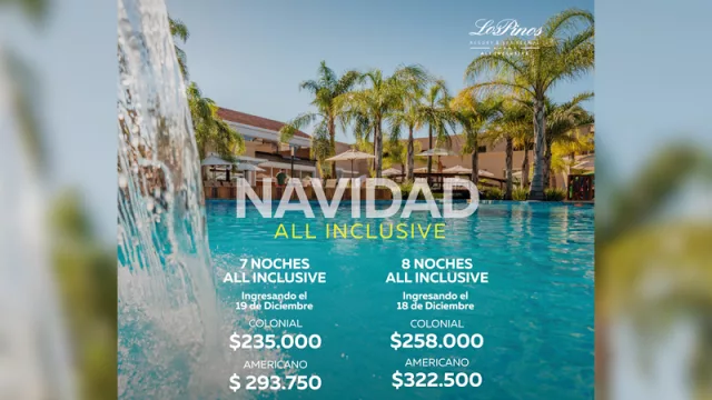 Los Pinos Resort invita a pasar una navidad All Inclusive inolvidable (7 noches desde $ 235.000)